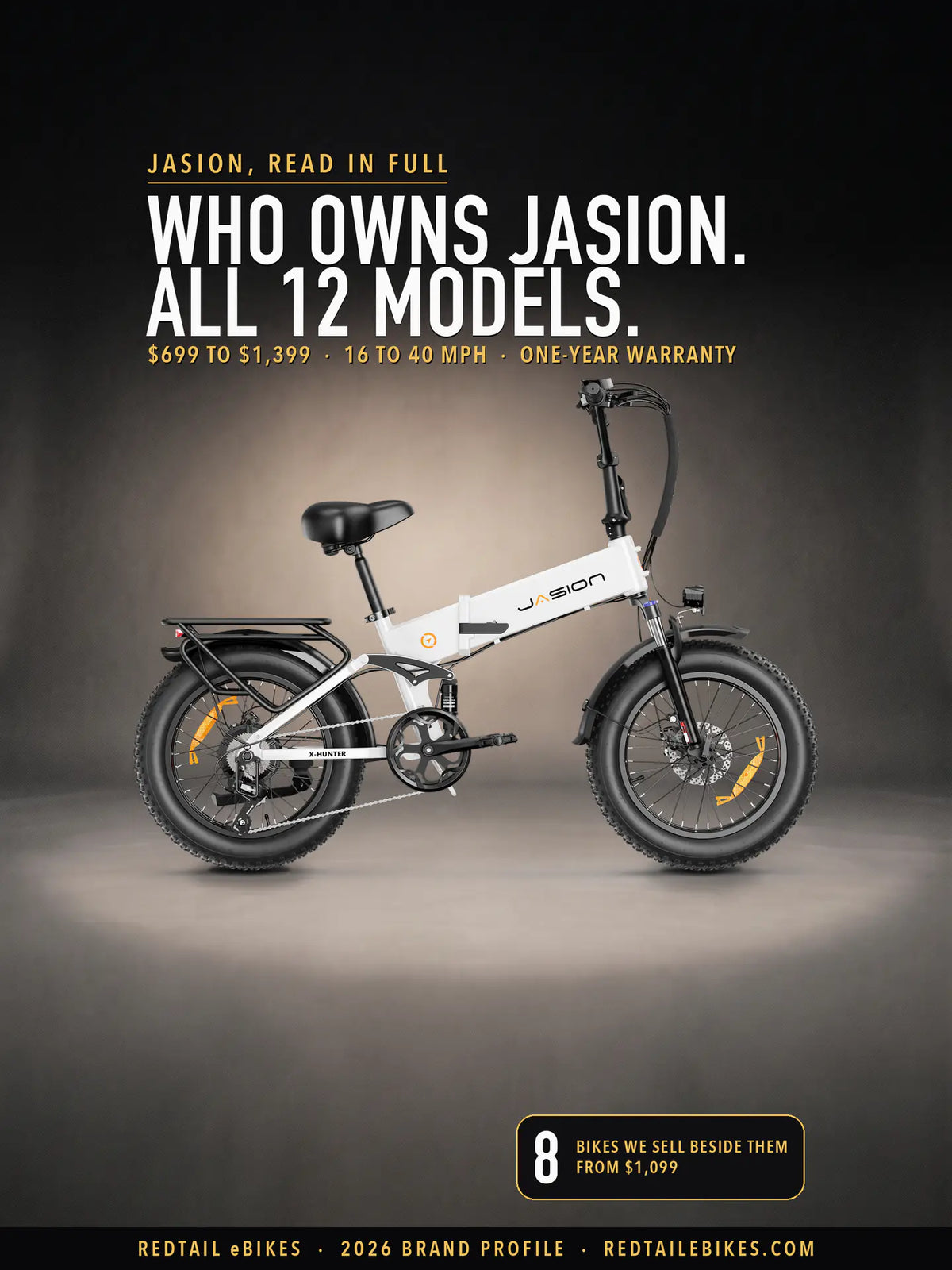 Jasion's own photograph of its X-Hunter in White, set in a studio scene we made around it, under the headline Who owns Jasion. All 12 models., with $699 to $1,399 · 16 to 40 mph · one-year warranty and a badge: 8 bikes we sell beside them, from $1,099