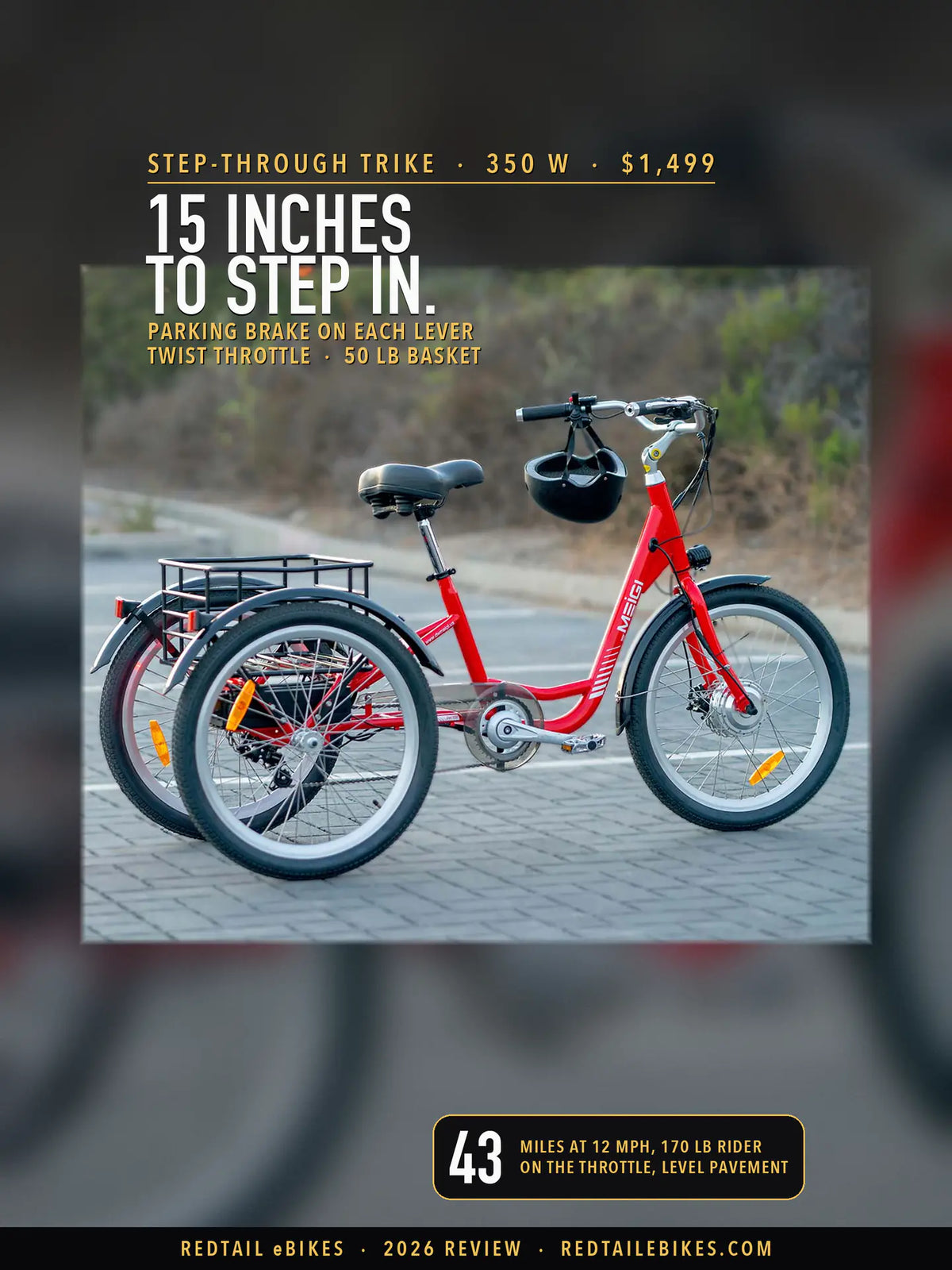 DWMEIGI's photograph of a red MG708 Hera trike parked on gray pavers, a helmet on its bar, on a blurred enlargement of the same photo, headlined 15 inches to step in., with a badge: 43 miles at 12 mph, 170 lb rider, on the throttle, level pavement