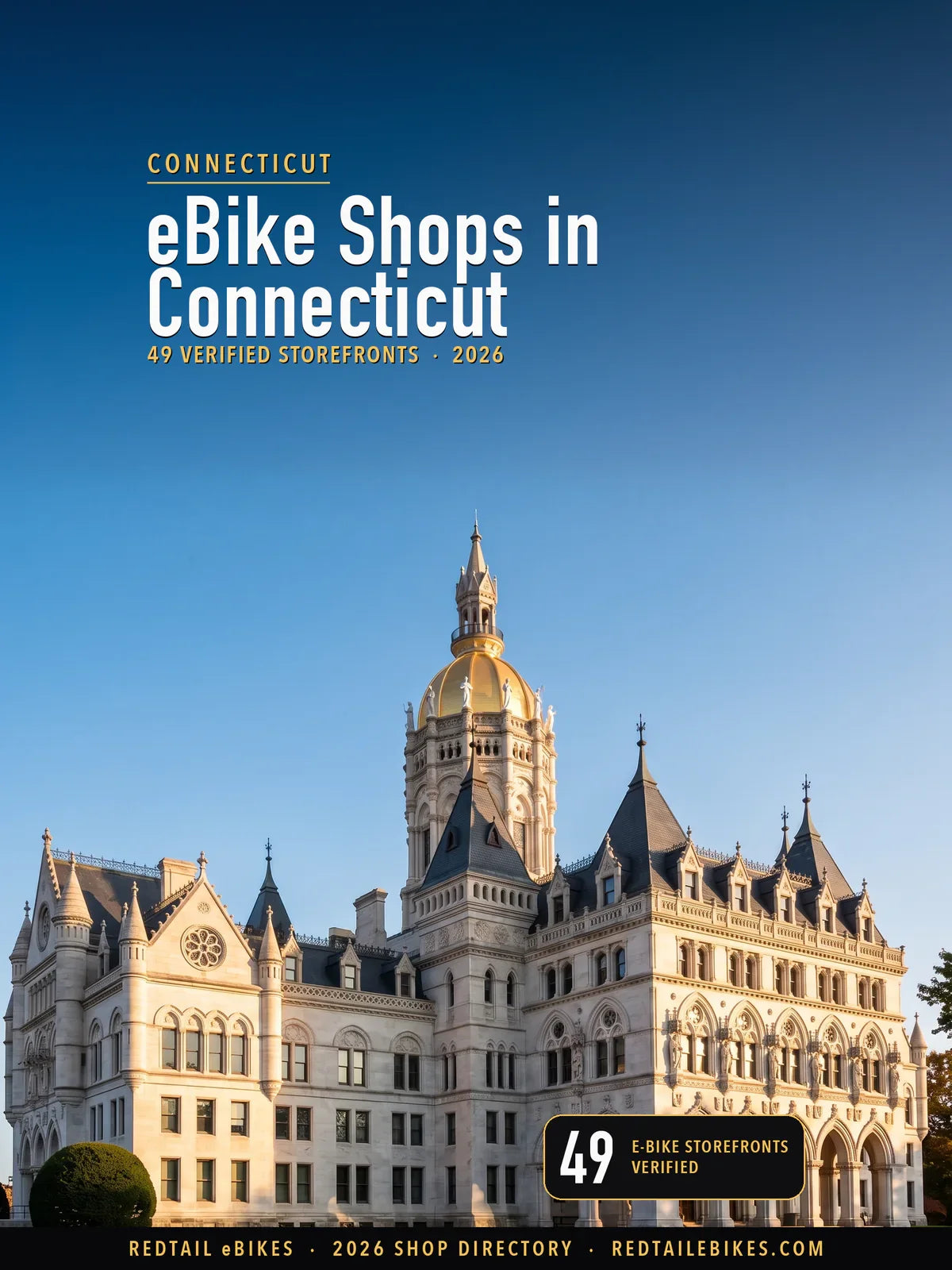 Cover reading eBike Shops in Connecticut, 49 verified storefronts, 2026, over the Connecticut State Capitol in Hartford, its white marble Victorian Gothic front and dome in clear October light