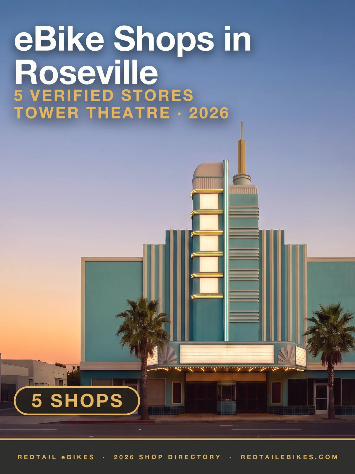 The Tower Theatre in Old Town Roseville, California, an aqua-teal Art Deco cinema at dusk with a tall vertical blade sign, a ribbed tower crowned by a slender gold spire, a lit box marquee and two palm trees
