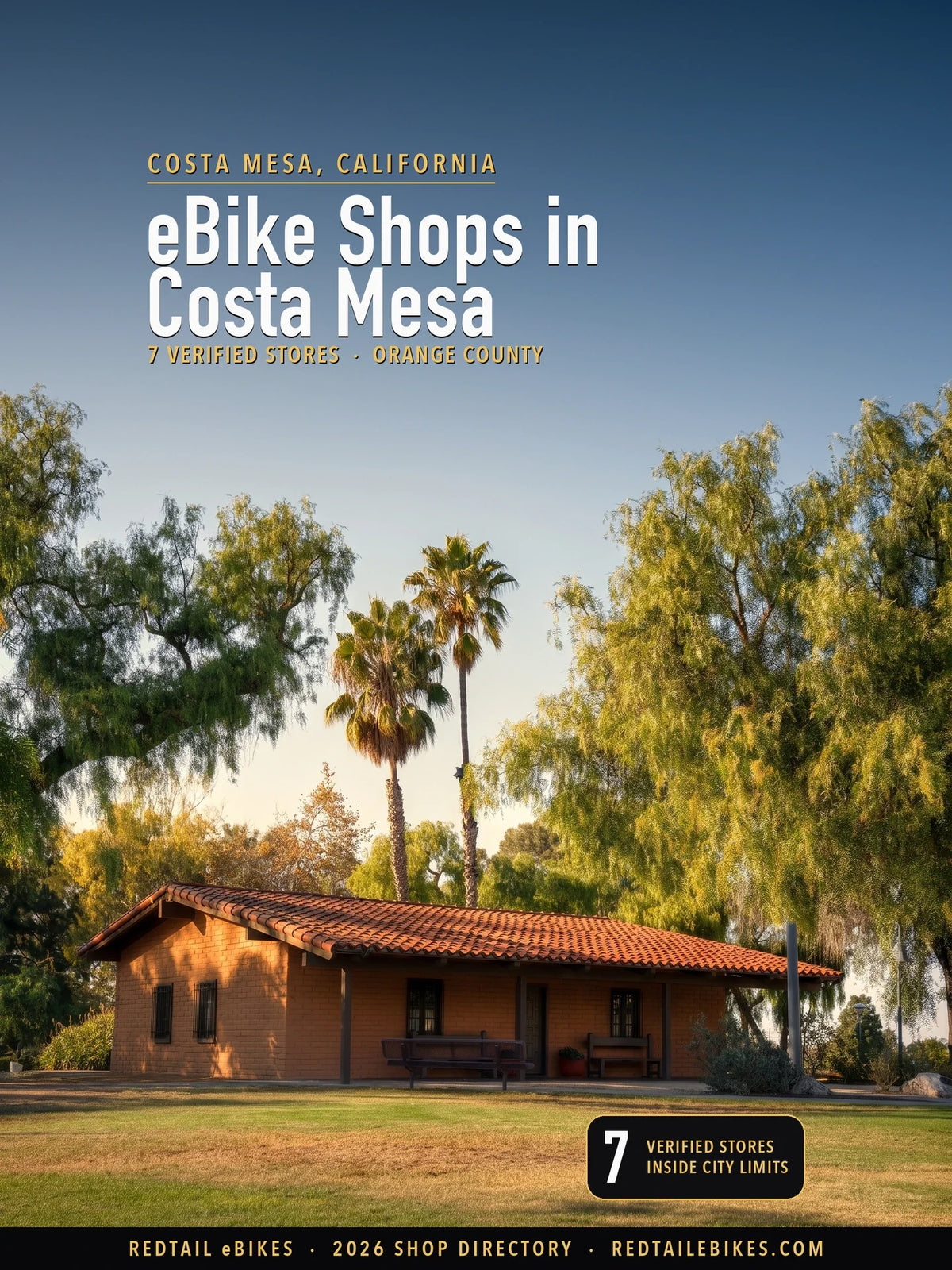 Cover reading eBike Shops in Costa Mesa, 7 verified stores, Orange County, over the Diego Sepúlveda Adobe, a one-story terracotta adobe under a red tile roof with a long porch, two tall fan palms behind, across a park lawn in late-afternoon light