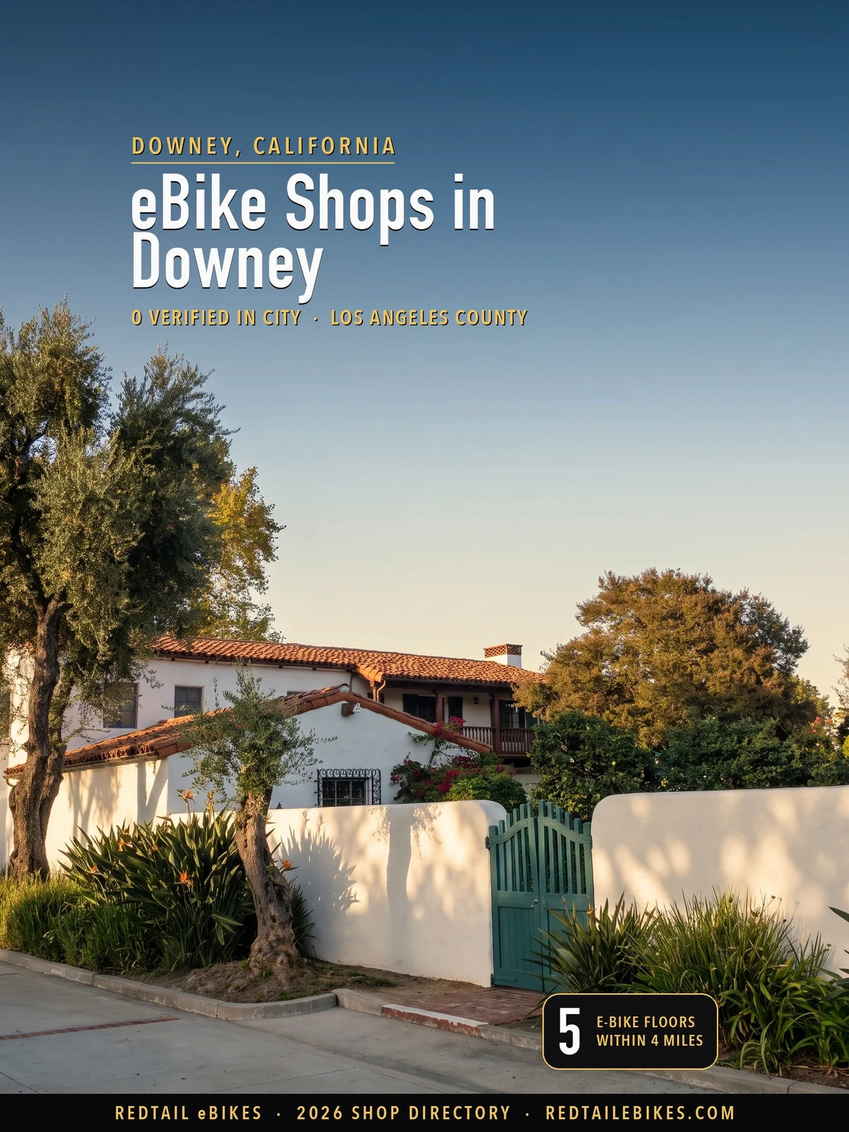 Cover reading eBike Shops in Downey, 5 e-bike floors within 4 miles, 0 verified in city, over Casa de Parley Johnson, a long white Monterey-style house under a red tile roof behind a whitewashed wall with a teal gate, in late-afternoon light