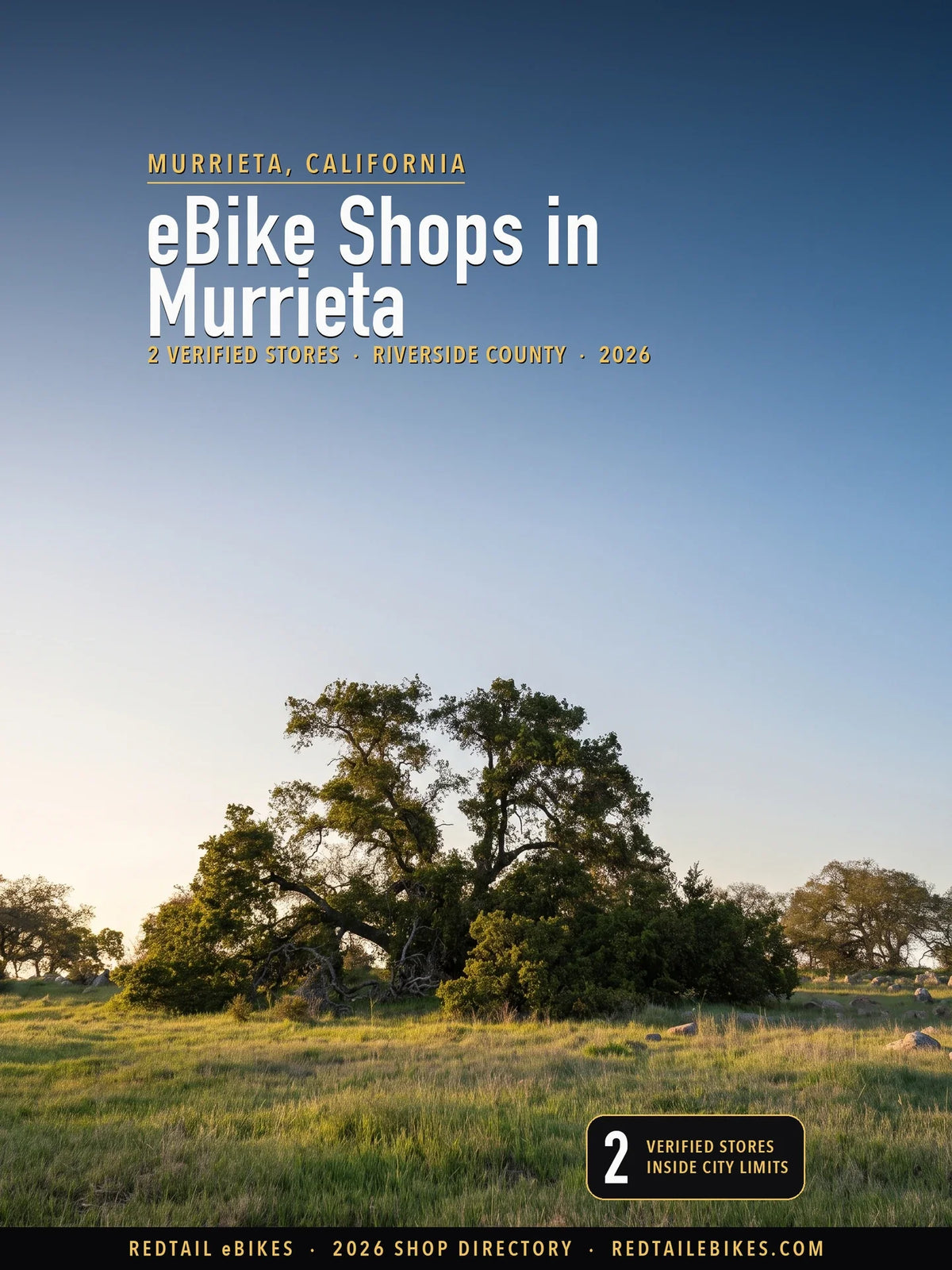 Cover reading eBike Shops in Murrieta, 2 verified stores, Riverside County, 2026, over an old oak on a green bunchgrass slope at golden hour with granite rocks in the grass