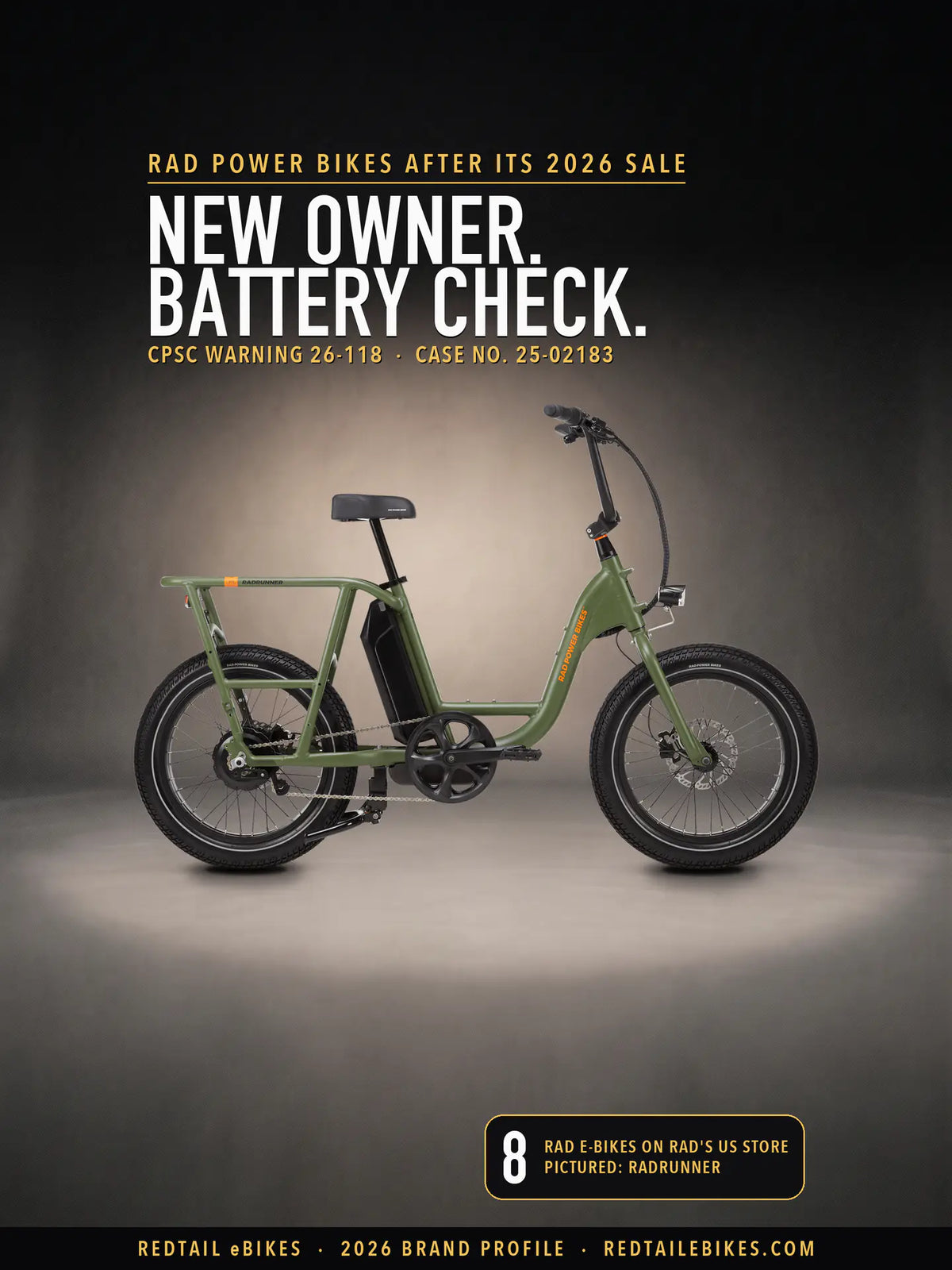 The RadRunner in Forest Green, Rad's own photograph of the bike, on a dark studio floor, under the headline New owner. Battery check., with CPSC Warning 26-118 and Case No. 25-02183, and a badge reading 8 Rad e-bikes on Rad's US store, pictured: RadRunner