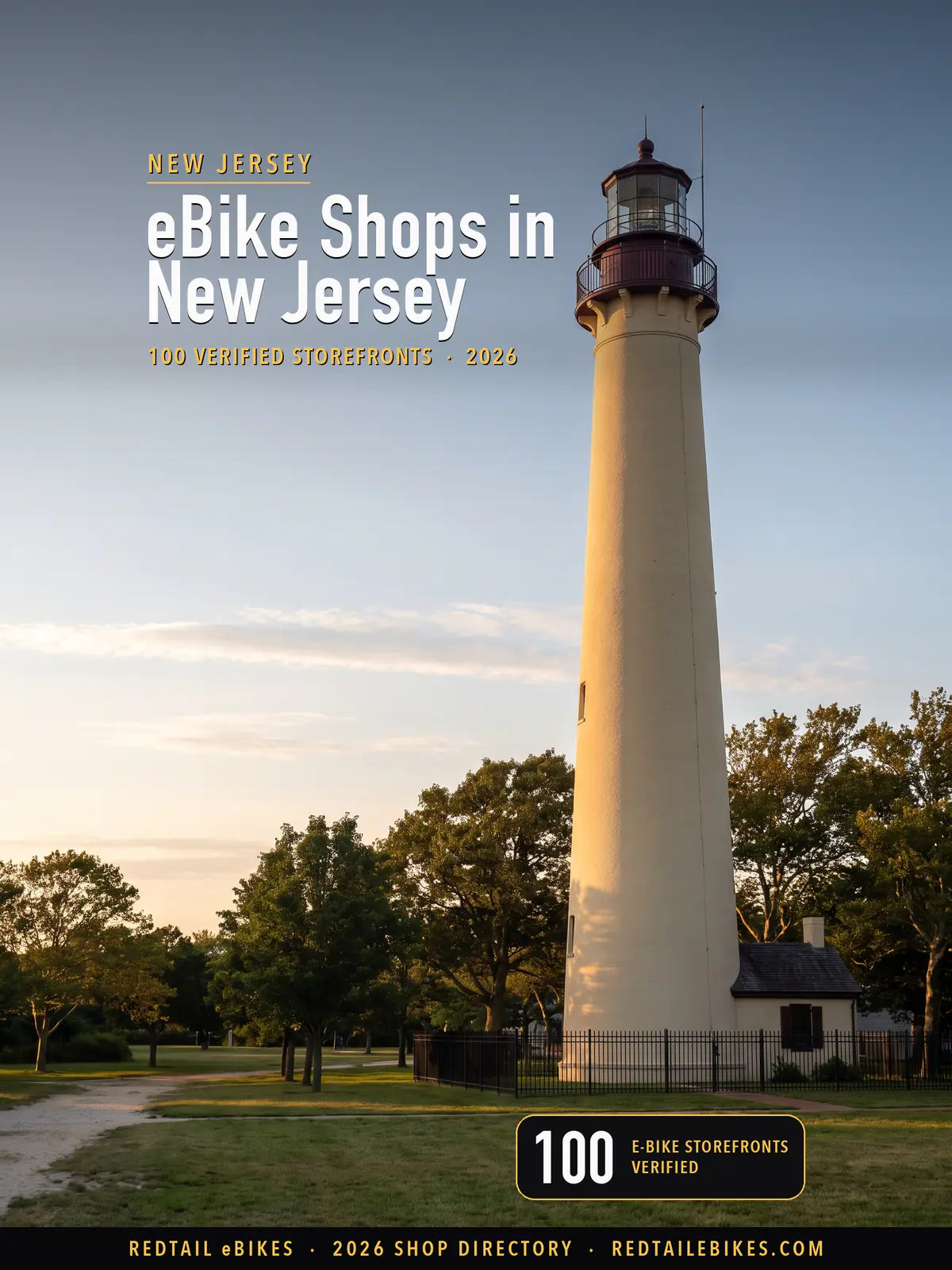 Cover reading eBike Shops in New Jersey, 100 verified storefronts, 2026, over the Cape May Lighthouse in golden-hour light, its cream conical tower and maroon lantern gallery above mature trees and a black iron fence