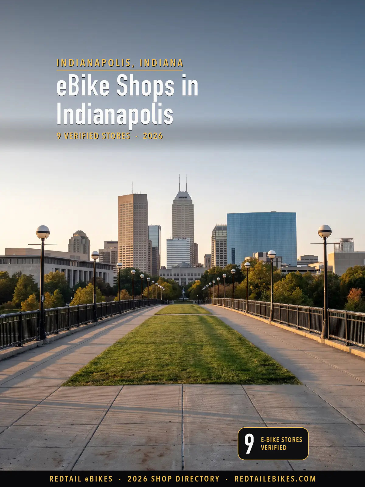 Cover reading eBike Shops in Indianapolis, 9 verified stores, over the downtown Indianapolis skyline seen from the White River Trail bridge in warm evening light