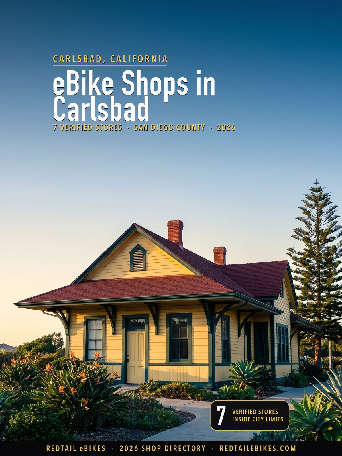 Cover reading eBike Shops in Carlsbad, 7 verified stores, San Diego County, 2026, over the yellow wooden Carlsbad Santa Fe Depot with green trim and a red shingle roof in low evening sun
