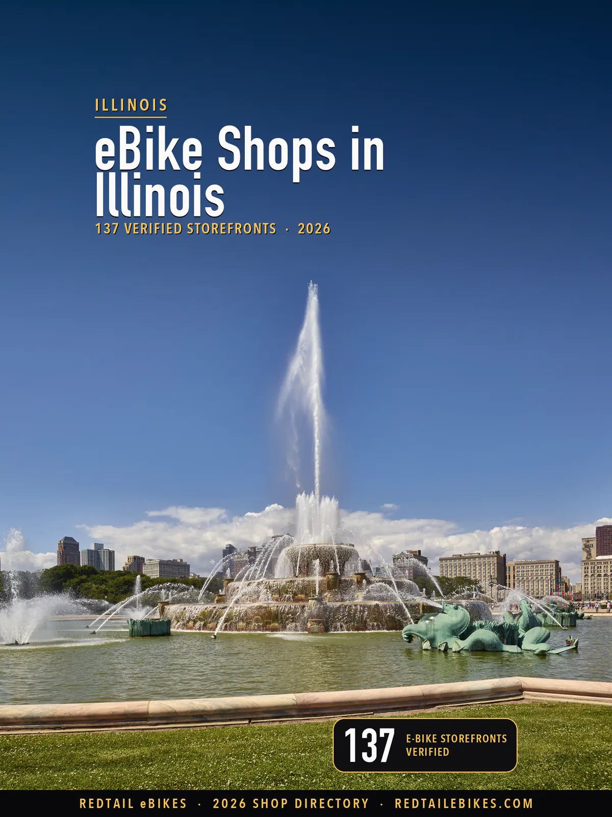 Cover reading eBike Shops in Illinois, 137 verified storefronts, 2026, over the Buckingham Fountain in Chicago's Grant Park, its stone tiers and tall jet in clear summer light
