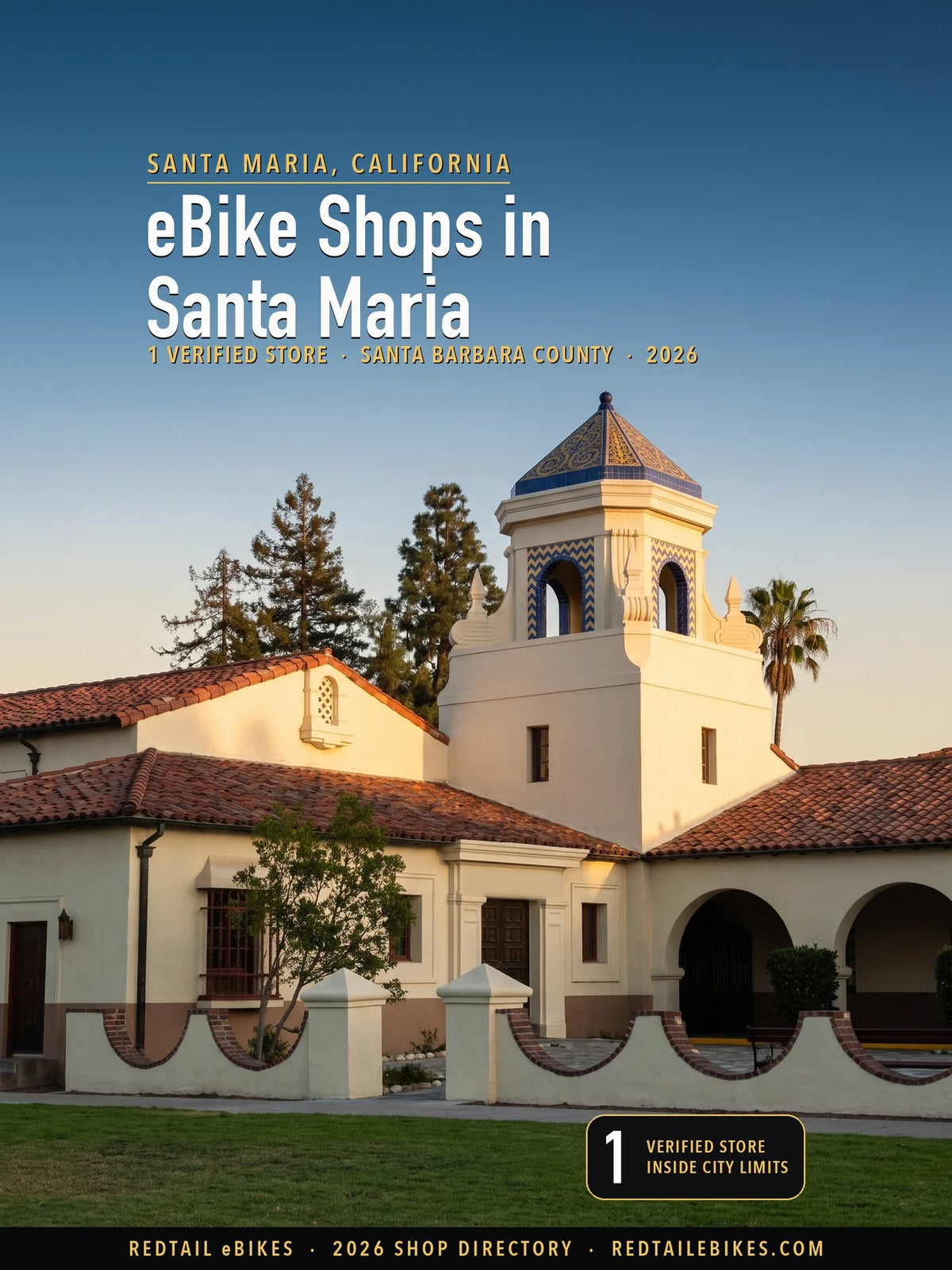 Cover reading eBike Shops in Santa Maria, 1 verified store, Santa Barbara County, 2026, over Santa Maria City Hall, a cream Mission Revival building with a blue-and-gold tiled tower, in late-afternoon sun