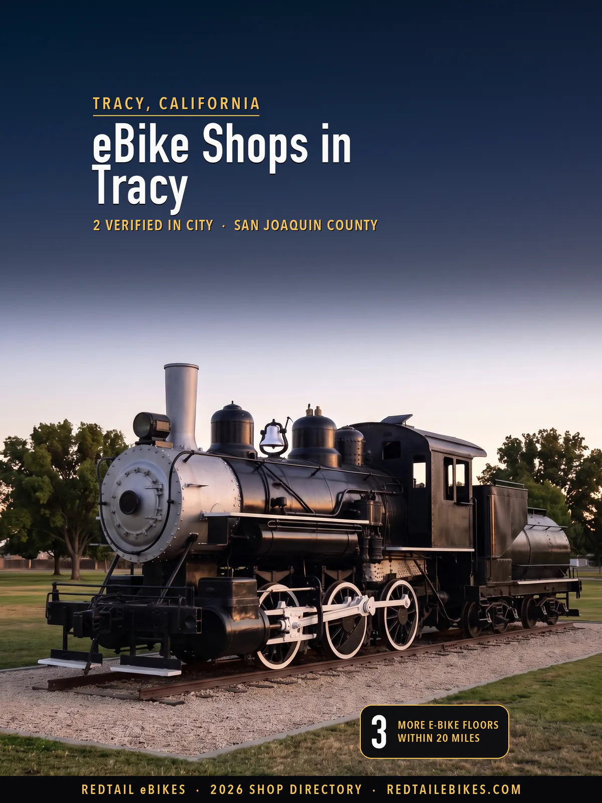 Cover reading eBike Shops in Tracy, 2 verified in city, San Joaquin County, over Southern Pacific 1293 at blue hour, a small black 1924 steam switch engine with a silver smokebox on its rail in Dr. Powers Park